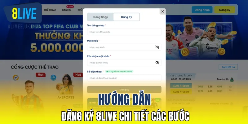 Đăng ký 8live Hướng dẫn đăng ký 8Live