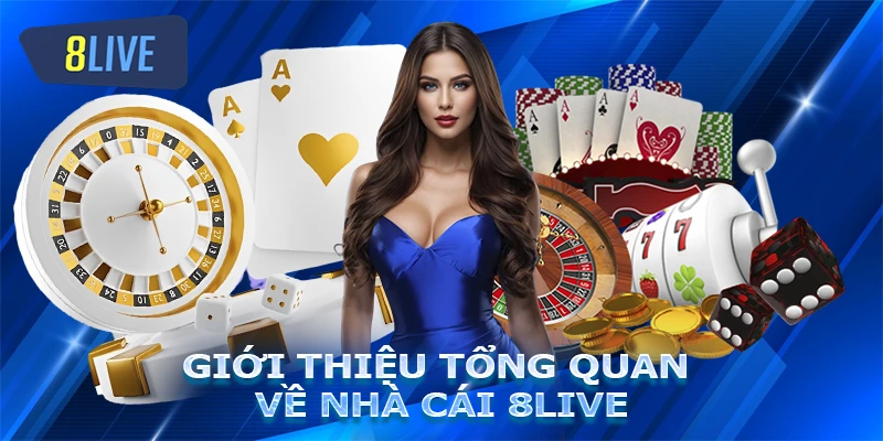 Giới thiệu sơ lược về 8live